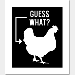 Guess What, Chicken Butt Posters and Art